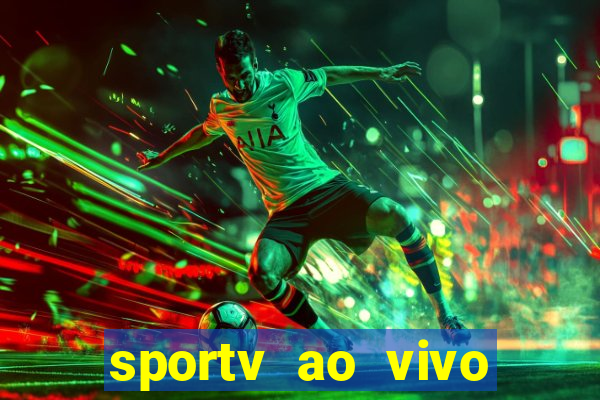 sportv ao vivo mega canais